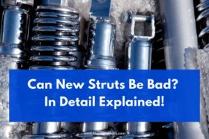 Can New Struts Be Bad Noise Handling Symptoms