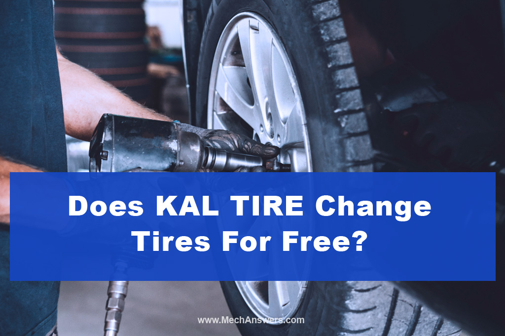 Does KAL TIRE Change Tires For Free 