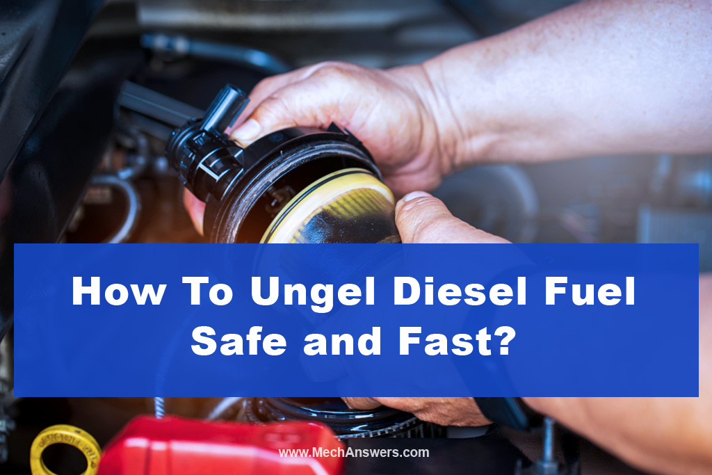 How To Ungel Diesel Fuel Safe and Fast