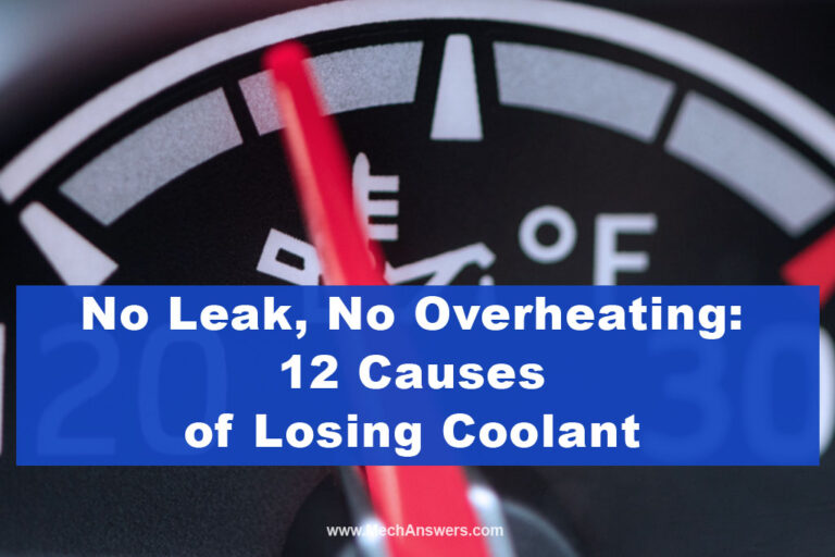 No Leak No Overheating Causes Of Losing Coolant