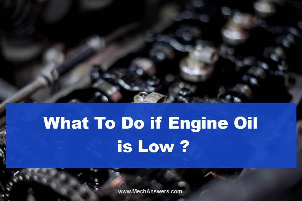 What To Do If Engine Oil is Low?