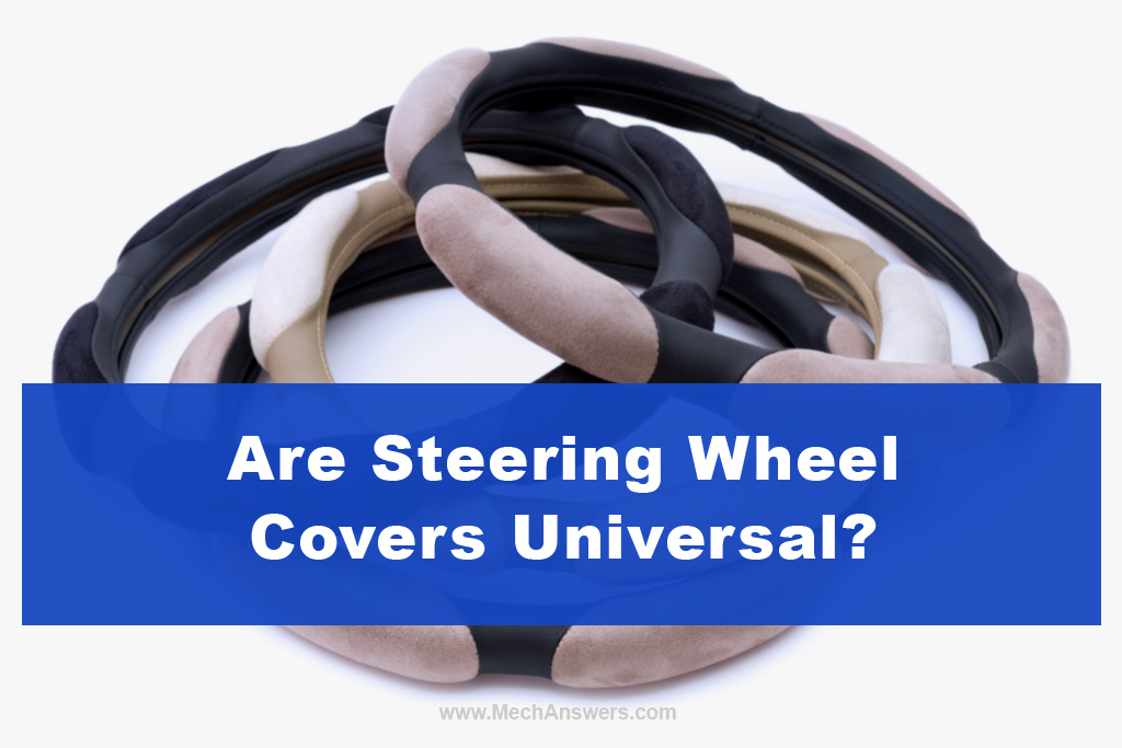 Are Steering Wheel Covers Universal?