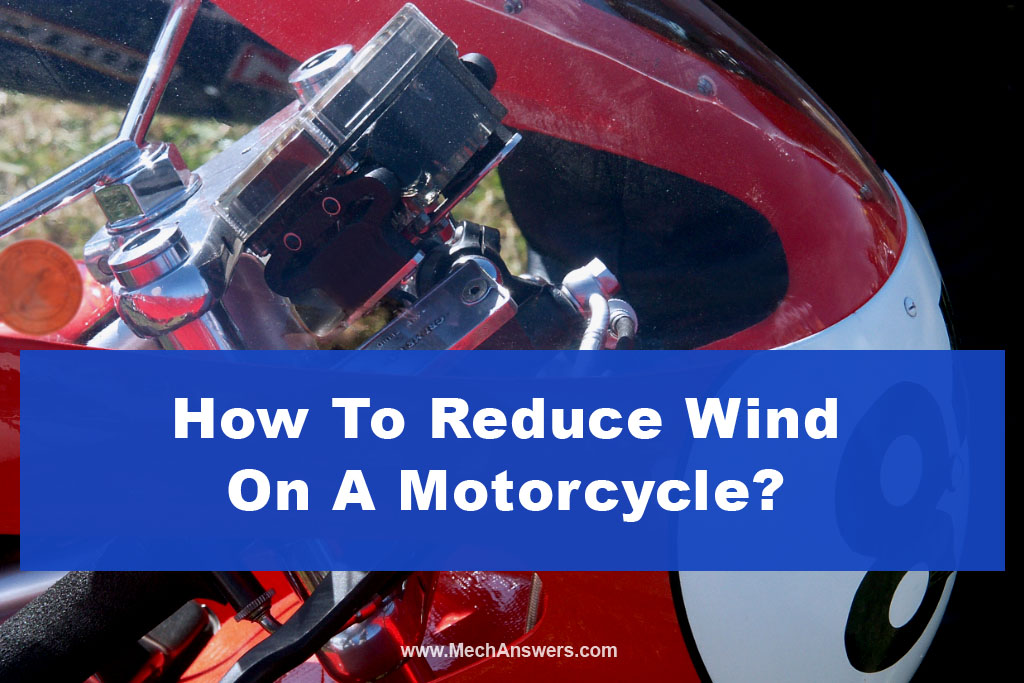 How To Reduce Wind On A Motorcycle