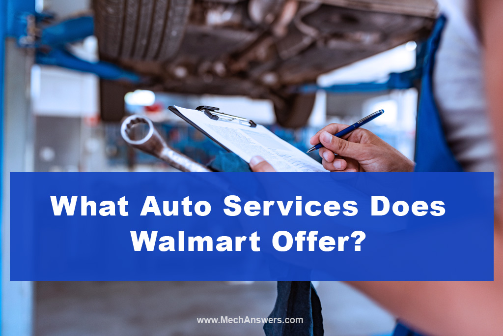 What Auto Services Does Walmart Offer