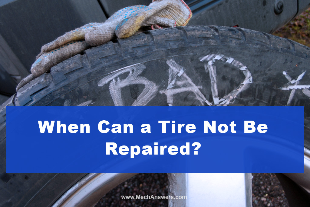 When Can a Tire Not Be Repaired?
