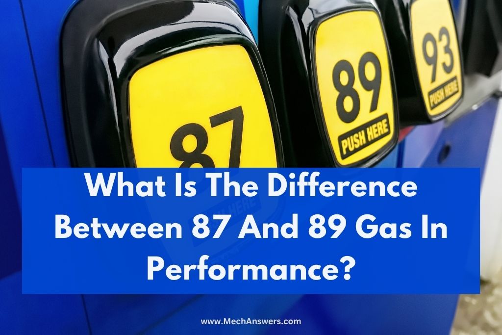 Difference Between 87 And 89 Gas In Performance