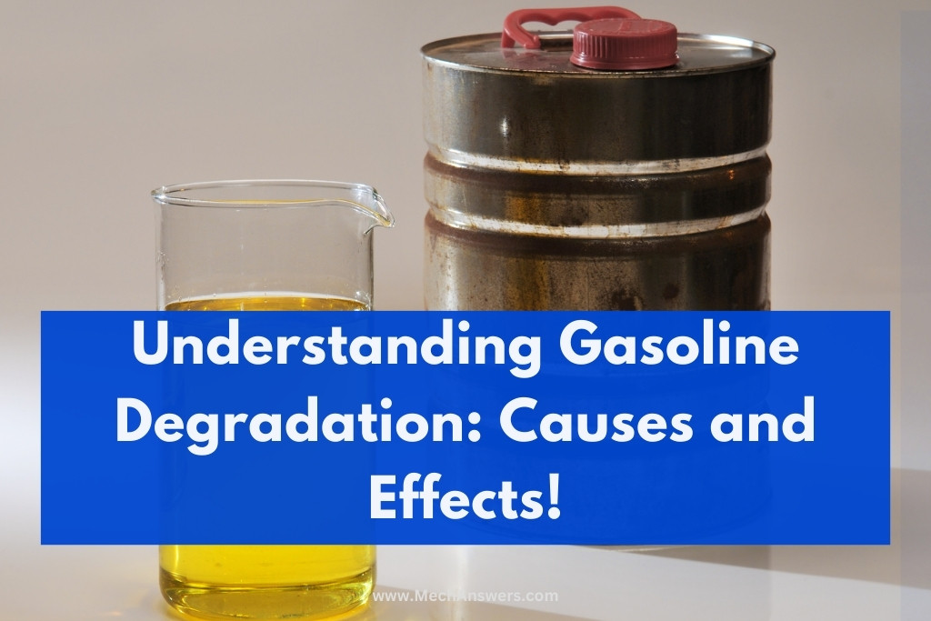 Gasoline Degradation