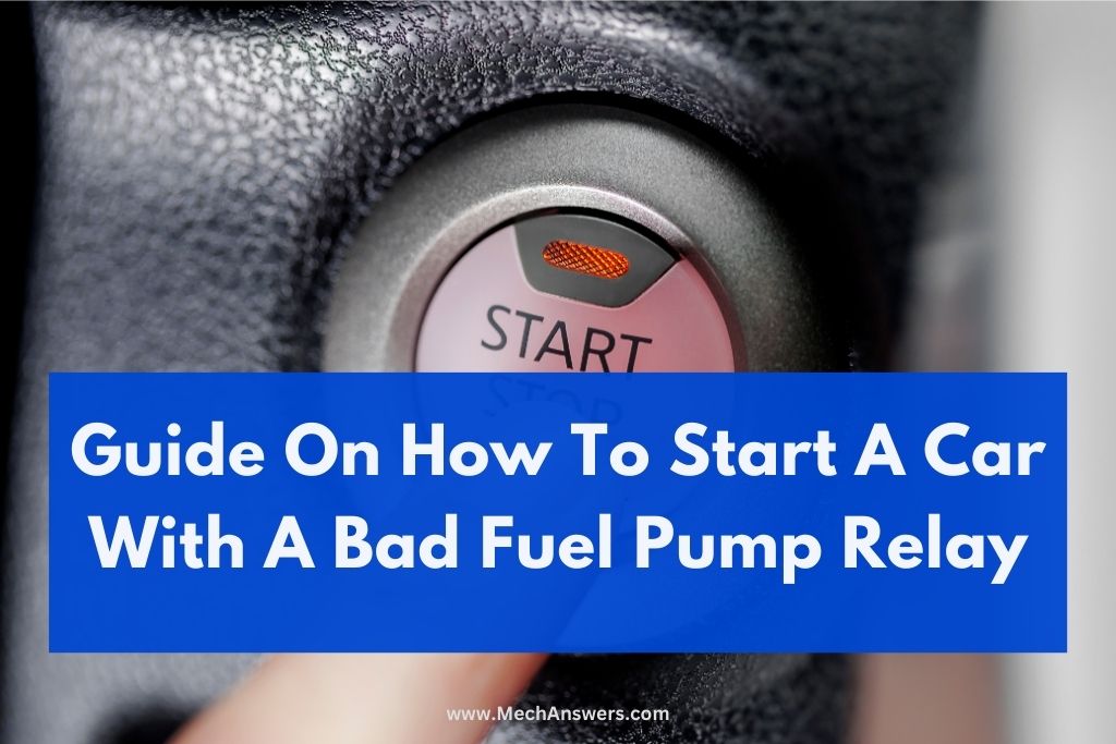 How To Start A Car With A Bad Fuel Pump Relay