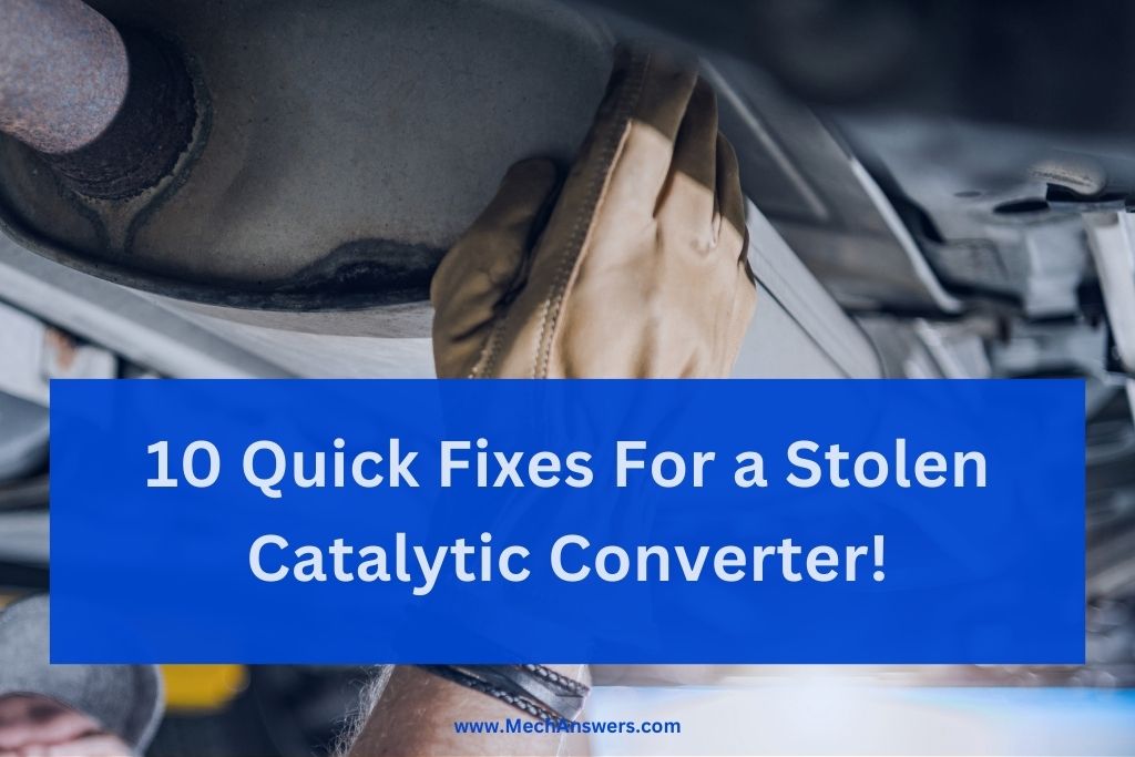 Quick fix for stolen catalytic converter