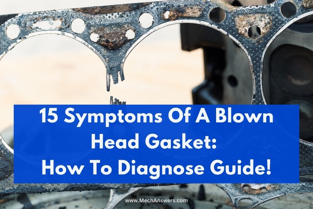 Symptoms Of A Blown Head Gasket