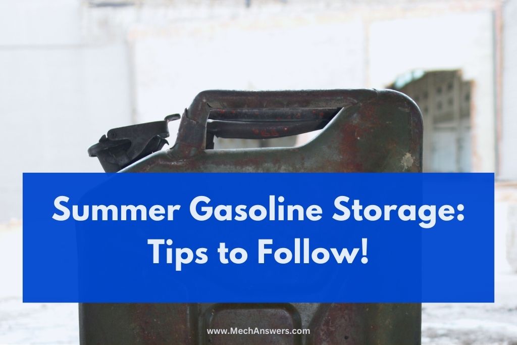 storing gasoline in summer