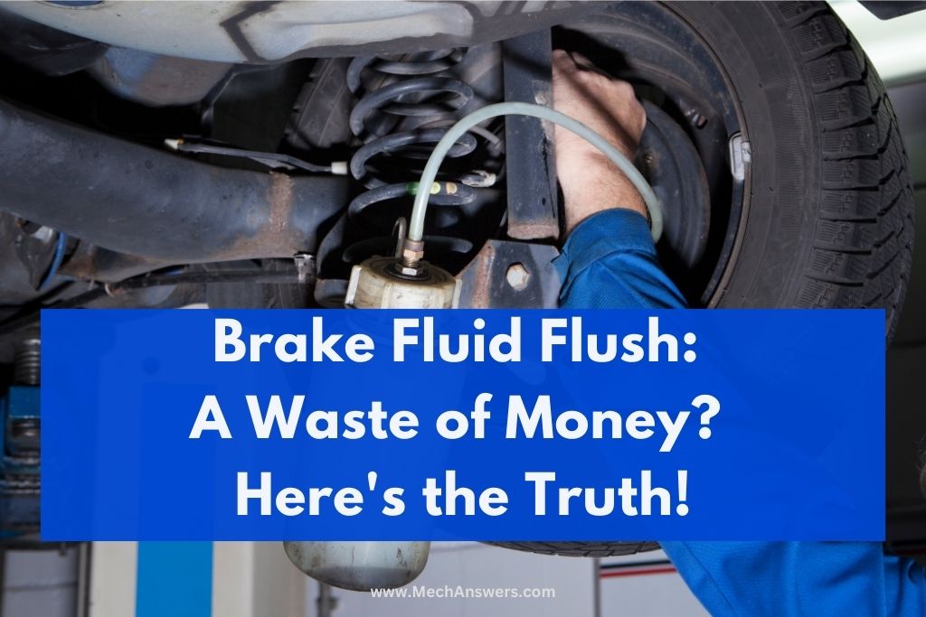 Brake Fluid Flush A Waste of Money