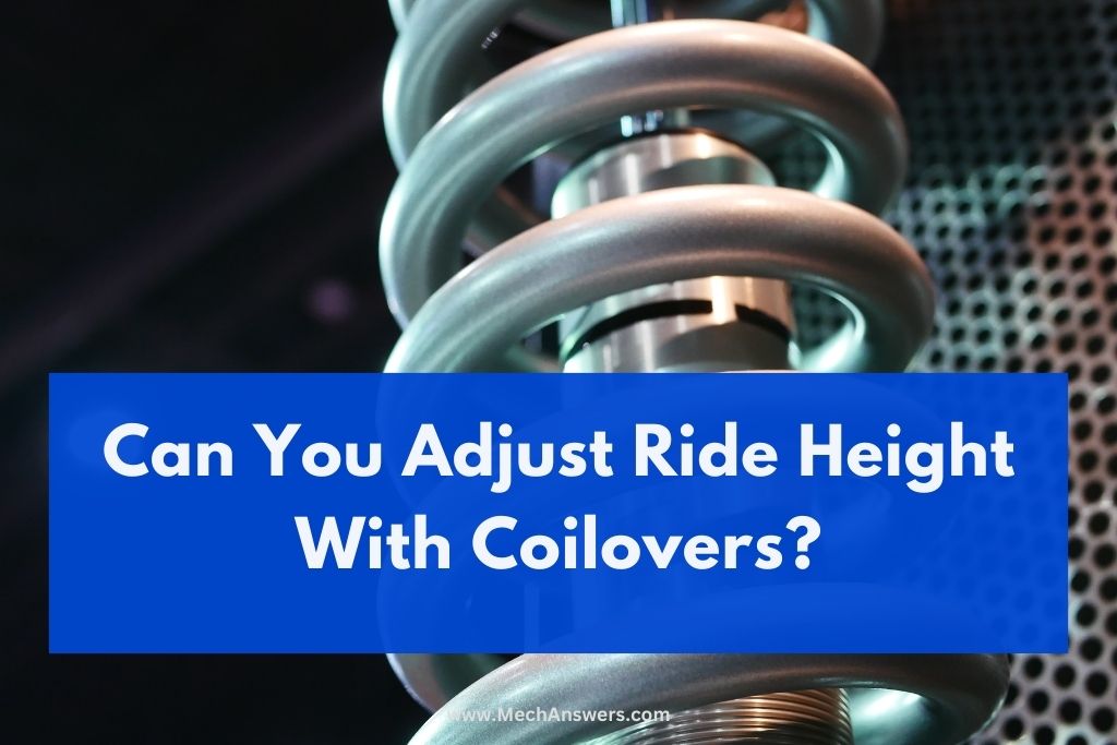 Can You Adjust Ride Height With Coilovers