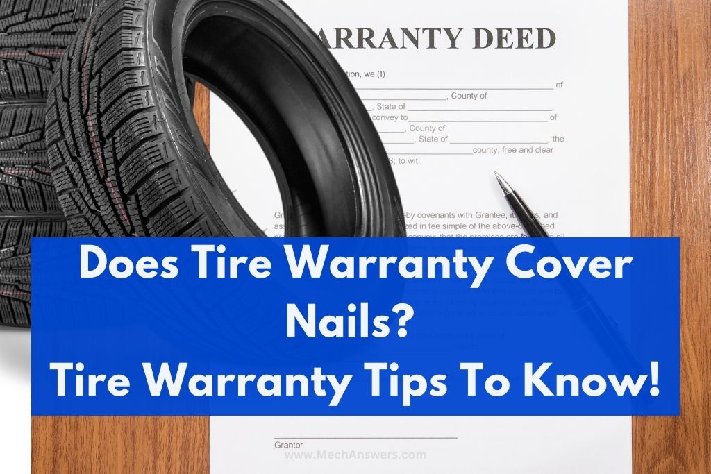 Does Tire Warranty Cover Nails