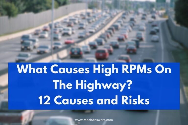 What Causes High RPMs On The Highway 12 Causes Risks what-causes-high-rpms-on-the-highway-12-causes-risks