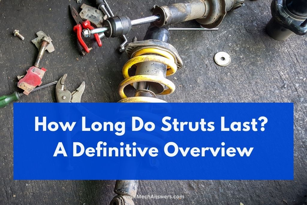 How Long Do Struts Last