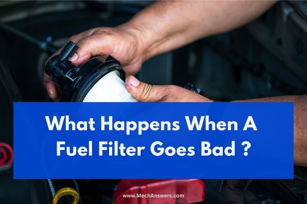 Symptoms Of Bad Fuel Filter In Car