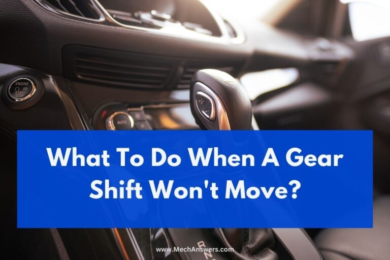 what-to-do-when-a-gear-shift-won-t-move-main-causes-what-to-do