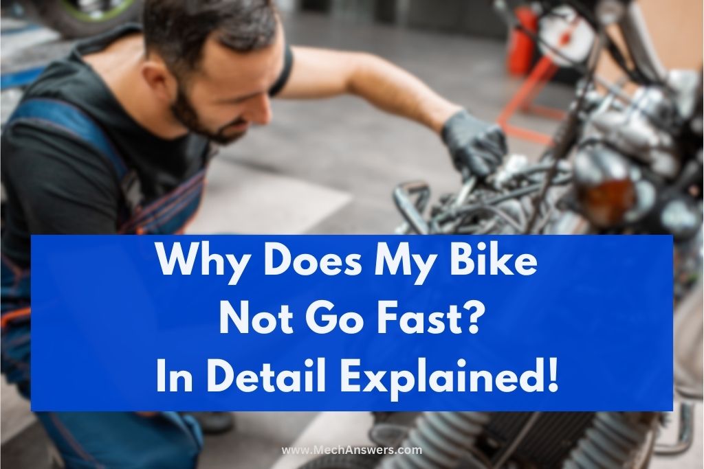 Why Does My Bike Not Go Fast