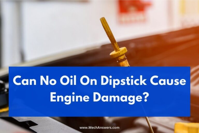 no-oil-on-dipstick-causes-engine-damage-causes-effects