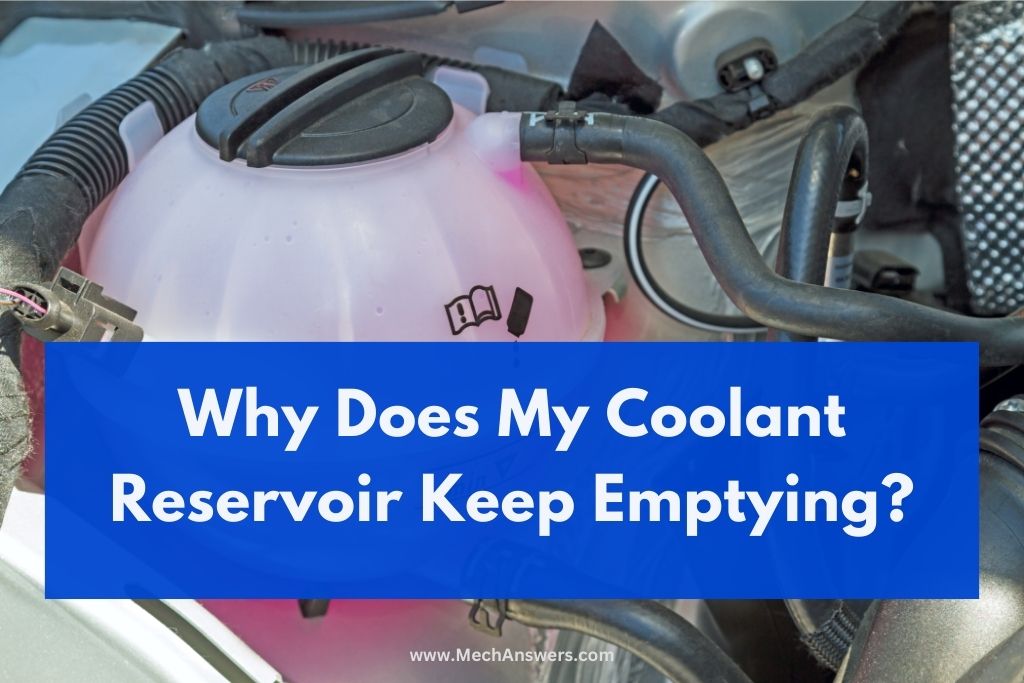 Why Does My Coolant Reservoir Keep Emptying