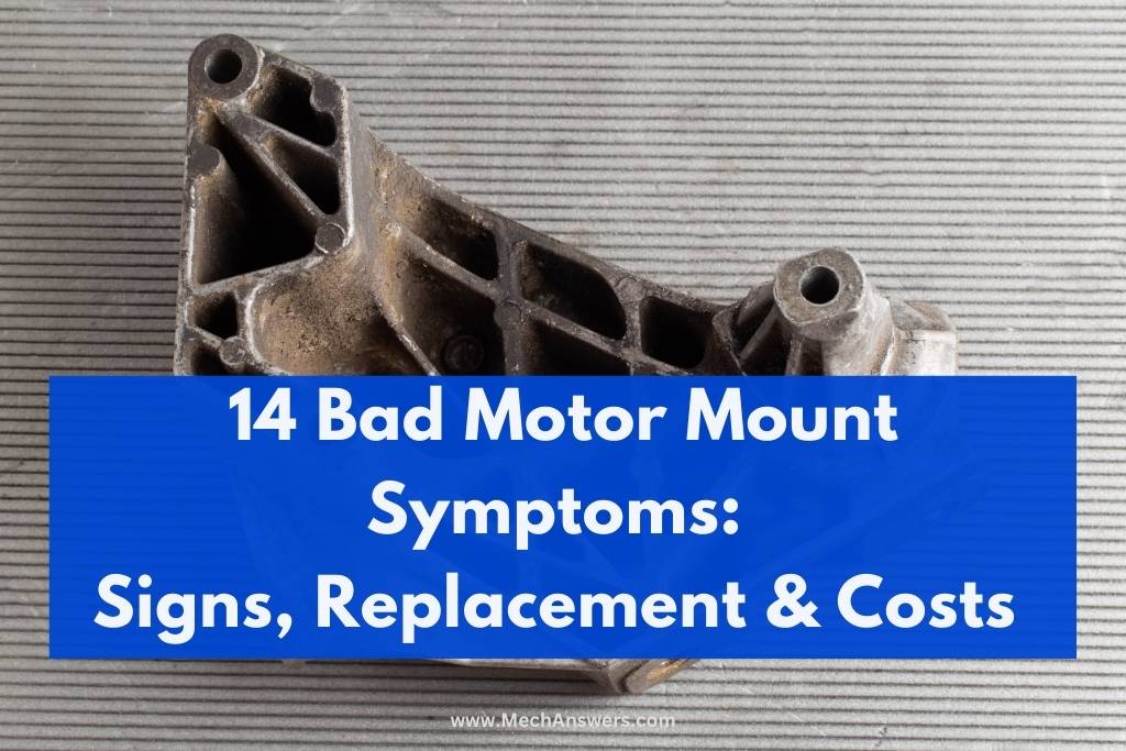 Bad Motor Mount Symptoms