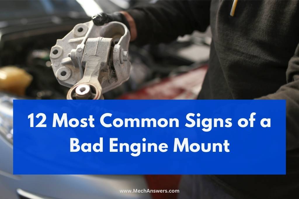 Signs of a Bad Engine Mount