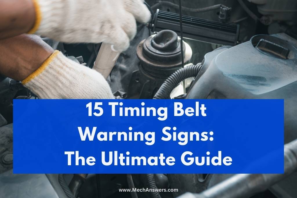 Timing Belt Warning Signs