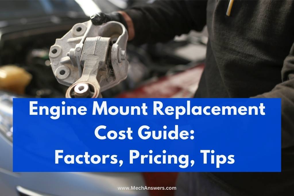 Engine Mount Replacement Cost